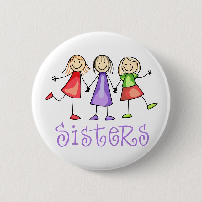 Sisters 6 Cm Round Badge (Front)