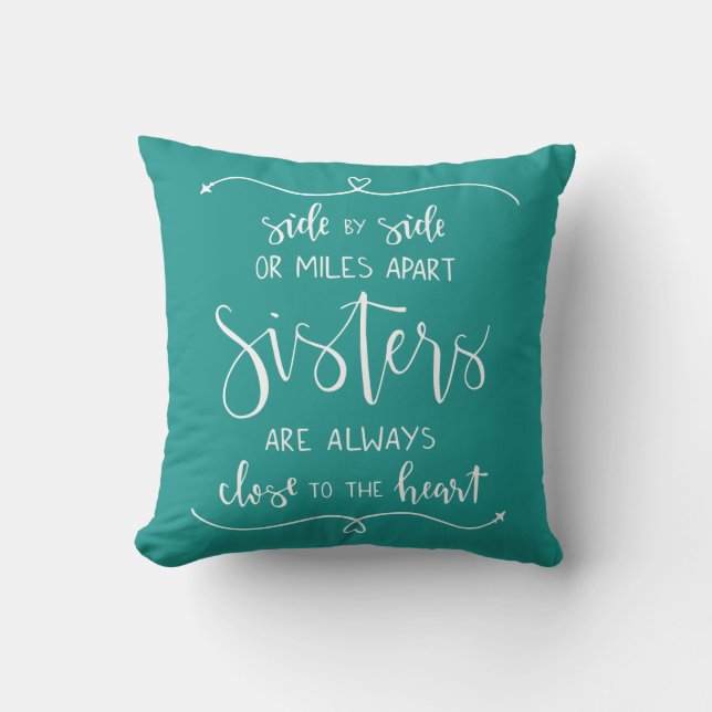 Sisters are Always Close to the Heart Throw Pillow (Front)
