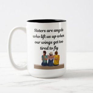 Sisters are angels Two-Tone coffee mug