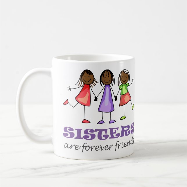 Sisters Are Forever Friends Coffee Mug (Left)
