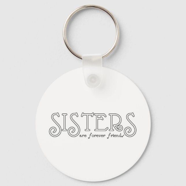 Sisters are forever friends key ring (Front)