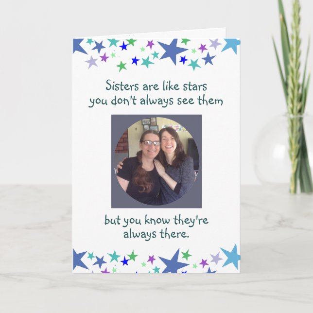 Sisters are like stars Custom Photo Quote Card (Front)