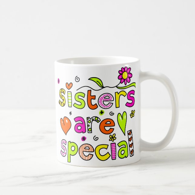 Sisters are Special Coffee Mug (Right)