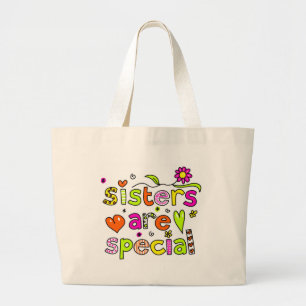 Sisters are Special Large Tote Bag