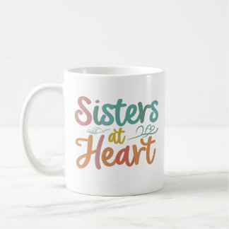 Sisters at Heart Coffee Mug