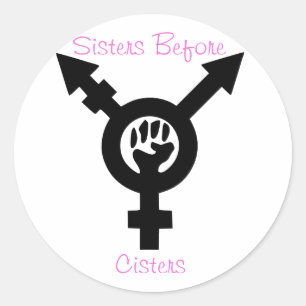 Sisters before Cisters Transfeminist Sticker