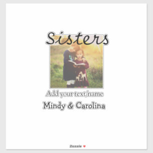 Sisters besties BFF add photo name title family te