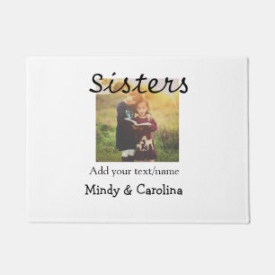 Sisters besties BFF add photo name title family te Doormat