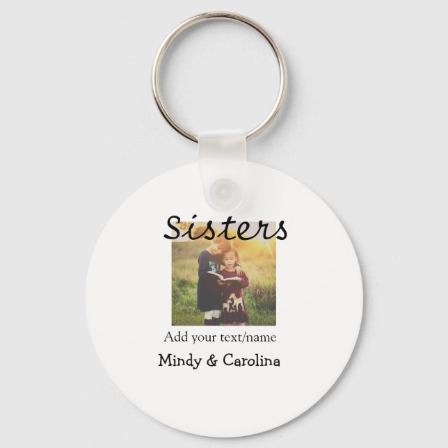 Sisters besties BFF add photo name title family te Key Ring (Front)