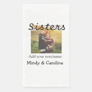 Sisters besties BFF add photo name title family te Napkin