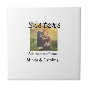 Sisters besties BFF add photo name title family te Tile