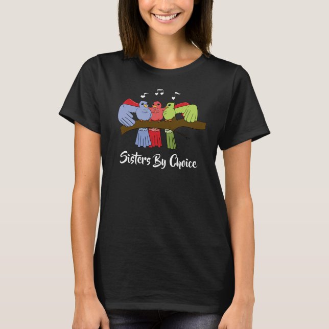 Sisters by Choice T-Shirt (Front)
