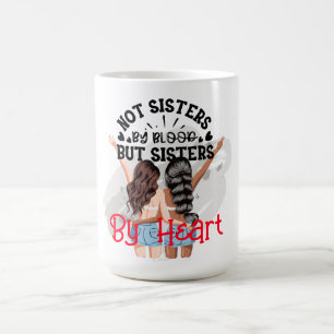 Sisters By Heart Coffee Mug