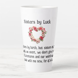 Sisters By Luck Best Friends Coffee/Latte Mug