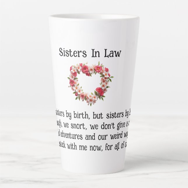 Sisters By Luck Sisters In Law Coffee/Latte Mug (Front)