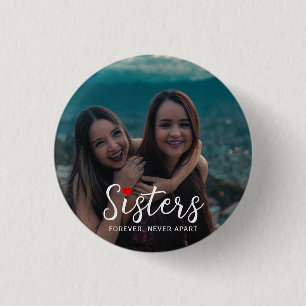 Sisters Connected At Heart Photo Keepsake White 3 Cm Round Badge
