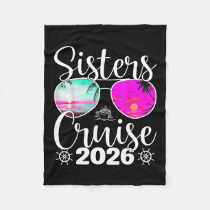 Sisters Cruise 2026 Sister Cruising Vacation Trip  Fleece Blanket