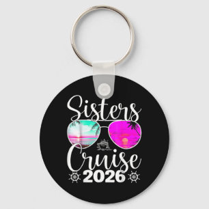 Sisters Cruise 2026 Sister Cruising Vacation Trip Key Ring
