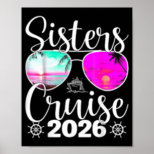 Sisters Cruise 2026 Sister Cruising Vacation Trip Poster