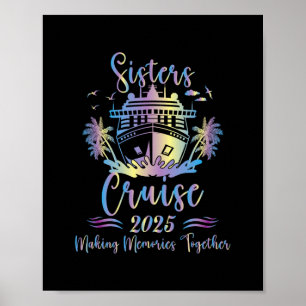 Sisters Cruise Crew 2025 Holiday Girl Trip Poster