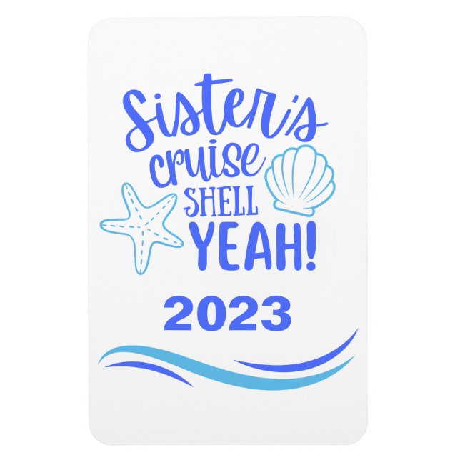 Sisters Cruise Shell Yeah Stateroom Magnet (Vertical)