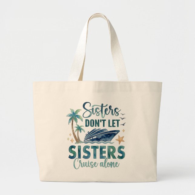 Sisters Cruise Tote Bag, Cruise Squad Gift (Front)