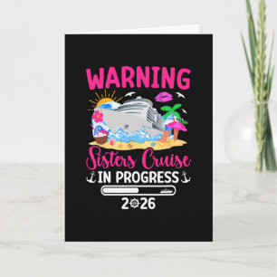 Sisters Cruise Trip In Progress 2026 Sisters Cruis Card