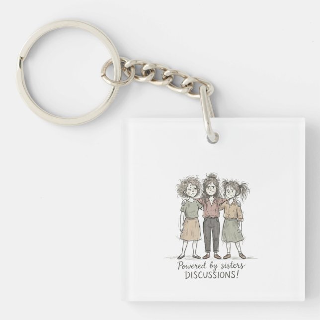 Sisters DISCUSSIONS Key Ring (Front)