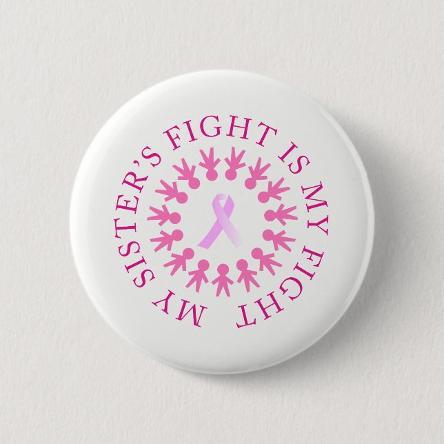 Sister's Fight Breast Cancer Awareness Button (Front)