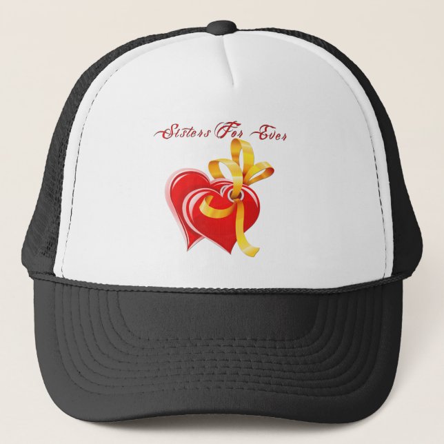 Sisters For Ever Hearts Trucker Hat (Front)