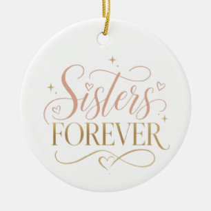 Sisters Forever Elegant Pink Gold Typography Ceramic Tree Decoration