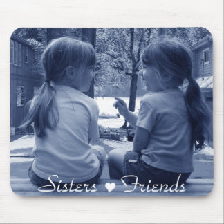 sisters friends mousepad