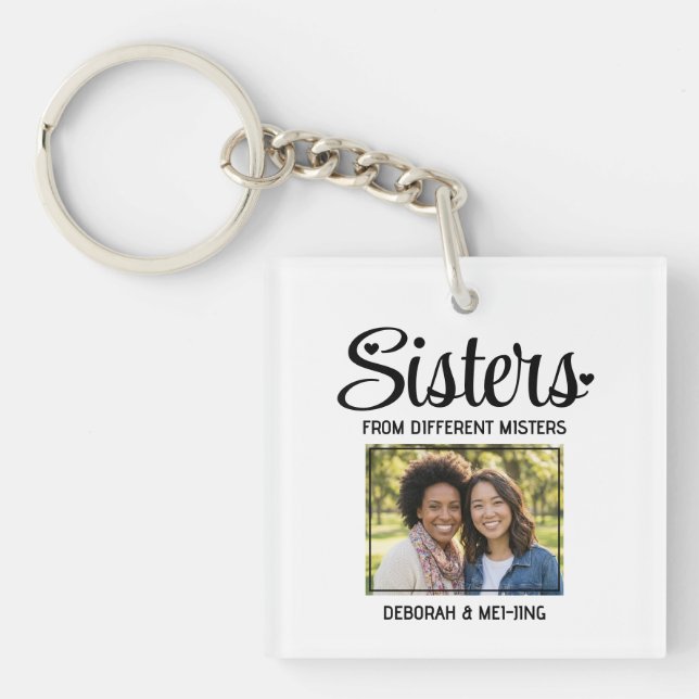 SISTERS FROM DIFFERENT MISTERS Name Photo Besties Key Ring (Front)