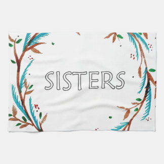 Sisters Gift Tea Towel