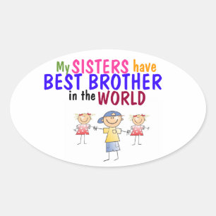 Sisters have Best Brother Sticker