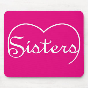 Sisters heart white script mouse mat