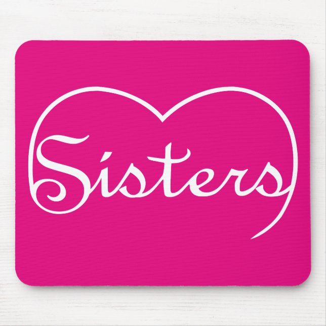Sisters heart white script mouse mat (Front)