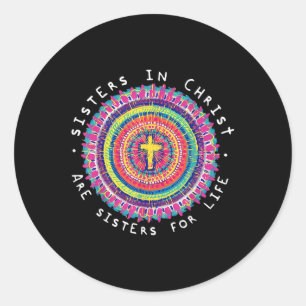 Sisters In Christ Are Sisters For Life Mandala Chr Classic Round Sticker