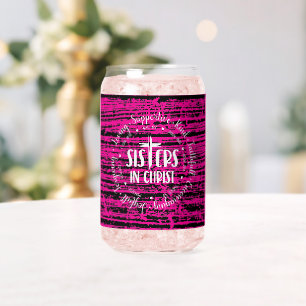 Sisters in Christ Can Glass