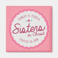 Sisters in Christ Magnet