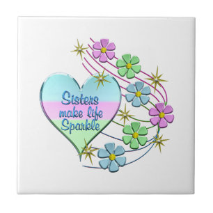 Sisters Make Life Special Tile