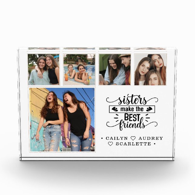 Sisters Make Life The Best Photo Block (Front)