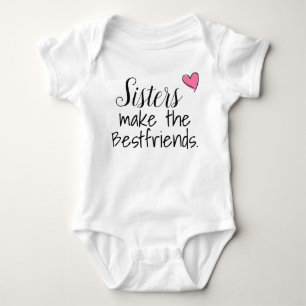 Sisters make the bestfriends baby bodysuit
