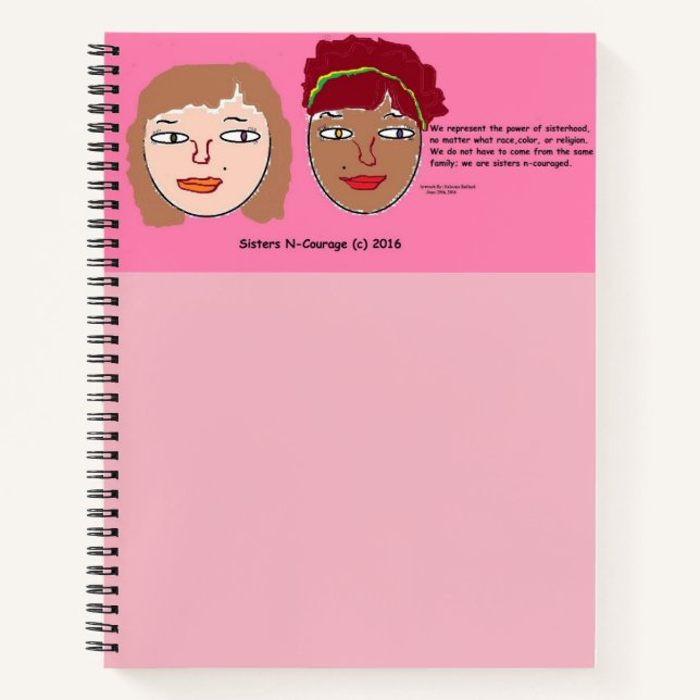 Sisters N-Courage (c) 2016 notebook2 Notebook (Front)