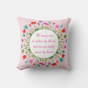 Sisters - Not by blood, By Heart   Cushion