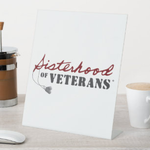 Sisters of Veterans Military Pride Design Pedestal Sign
