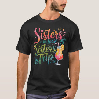Sisters On The Loose Sisters Trip 2026 Tropical T-Shirt