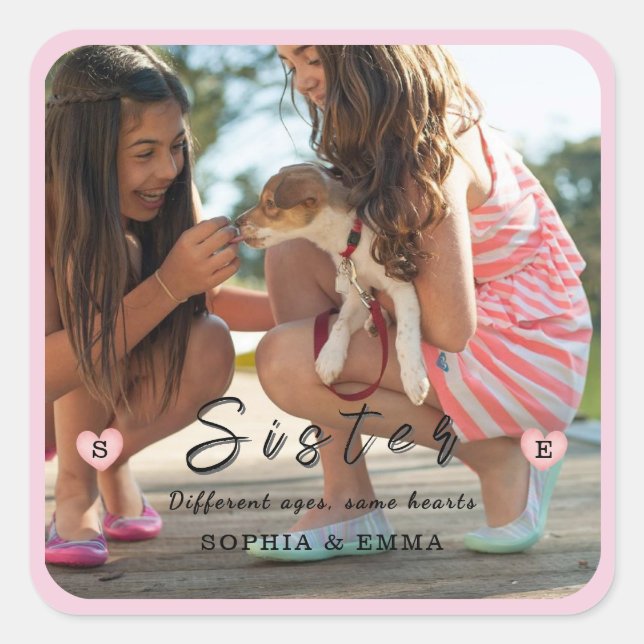 Sisters Photo Collage – Different Ages, Same Heart Square Sticker (Front)