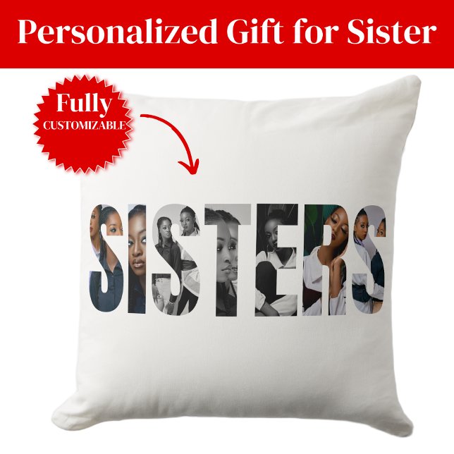 Sisters Photo Collage Throw Pillows Gift (Sisters Photo Collage Pillow Gift)