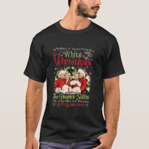Sisters Pyjamas Holiday White Christmas Movie 1954 T-Shirt